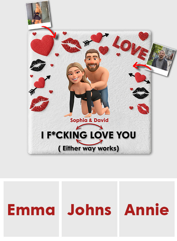 I F*cking Love You Either Way Works - Personalized Couple Non-Slip Tufted Rug
