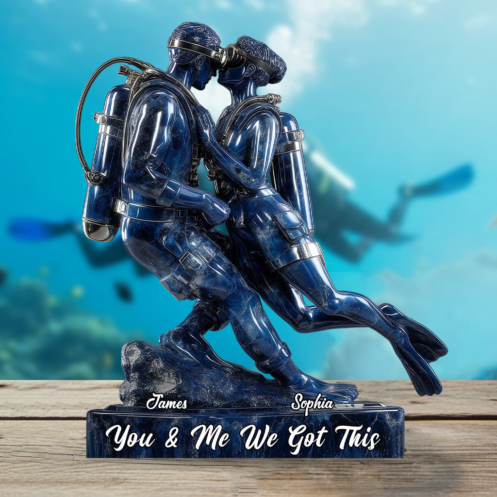 You & Me We Got This - Personalized Scuba Diving Custom Shaped Acrylic Plaque