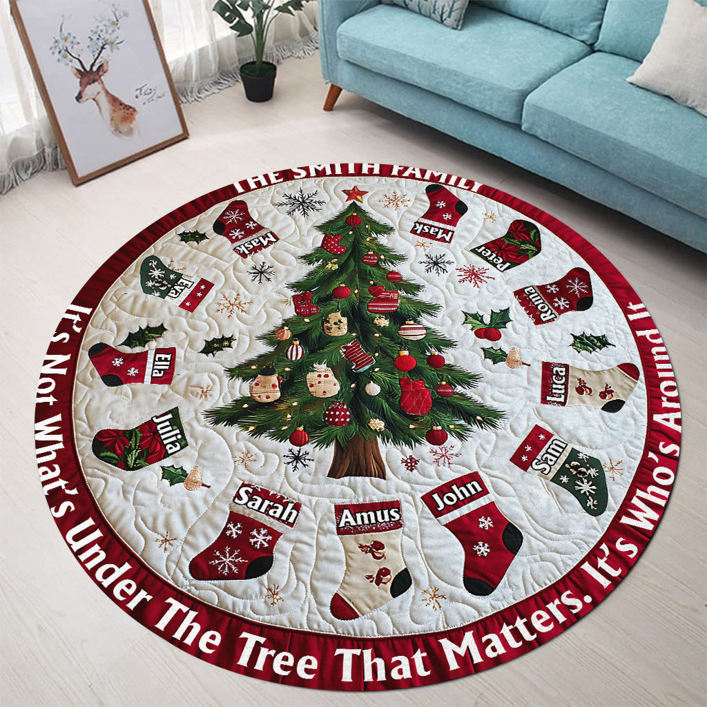 It's Not What's Under The Tree - Personalized Family Round Rug