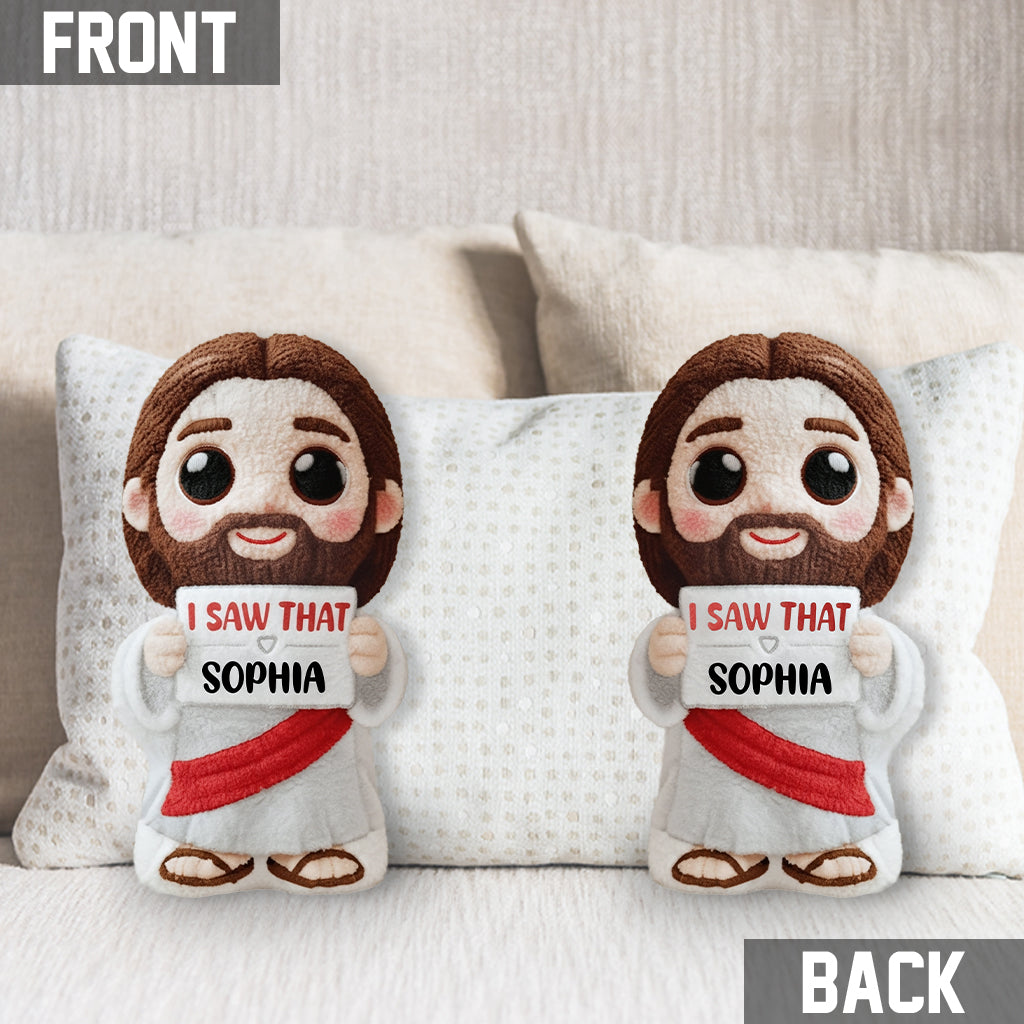 I Saw That - Personalized Christian Shaped Pillow