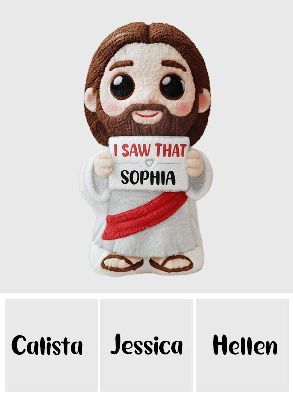 I Saw That - Personalized Christian Shaped Pillow