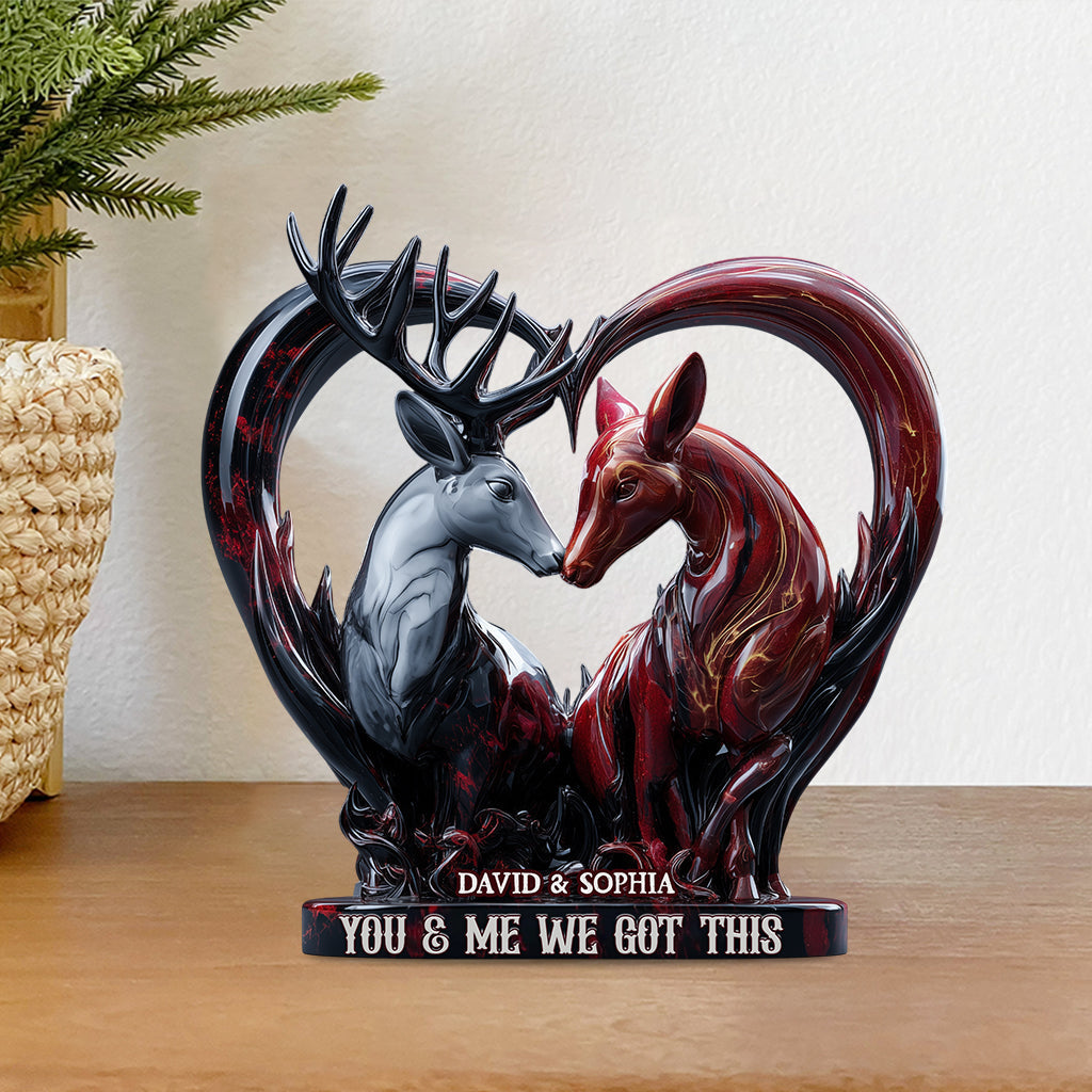 You & Me We Got This - Personalized Hunting Custom Shaped Acrylic Plaque