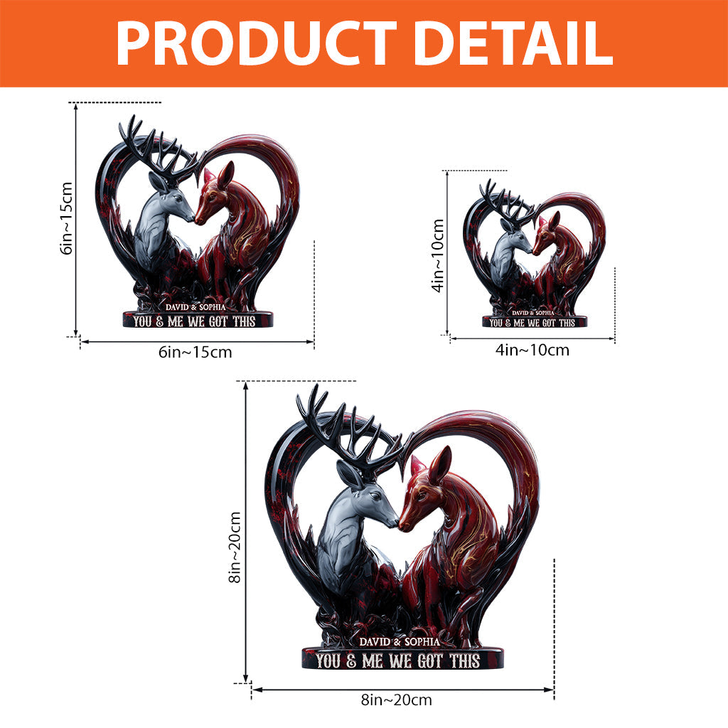 You & Me We Got This - Personalized Hunting Custom Shaped Acrylic Plaque