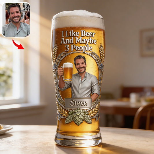 I Like Beer And Maybe 3 People - Personalized Beer Beer Pint