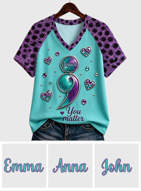 You Matter - Personalized Suicide Prevention Fully Printed V-Neck T-Shirt