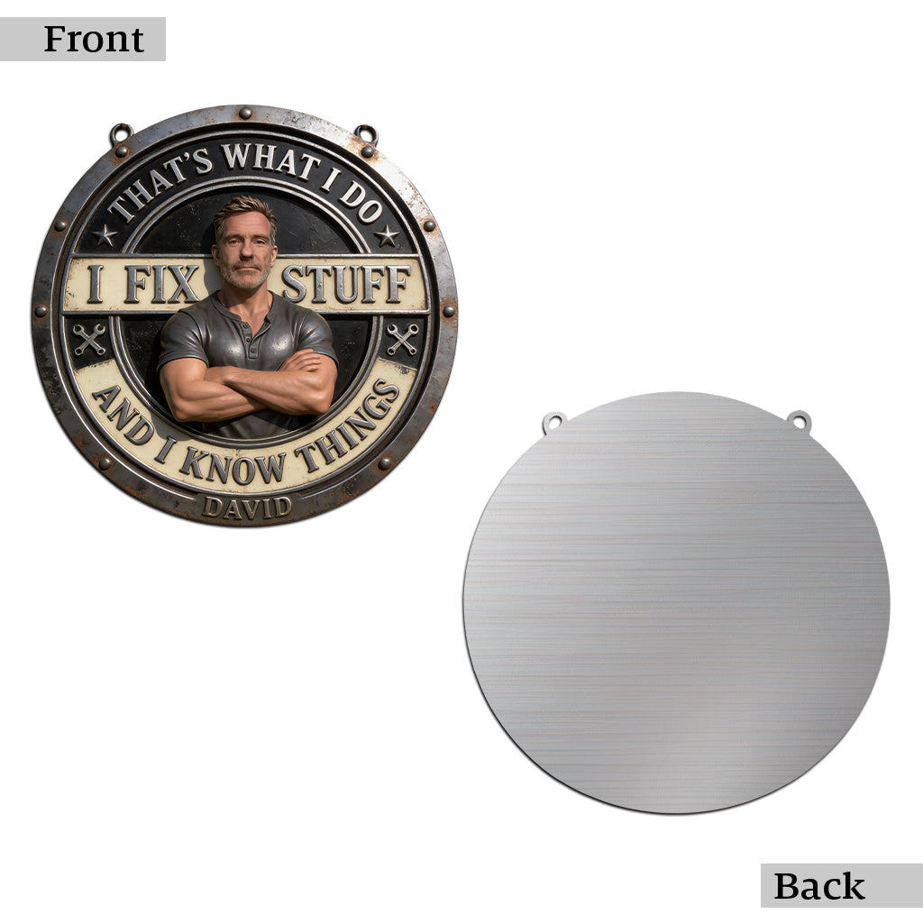 Custom From Any Photo I Fix Things - Personalized Mechanic Cut Metal Sign