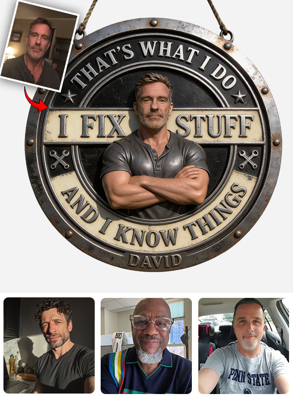 Custom From Any Photo I Fix Things - Personalized Mechanic Cut Metal Sign