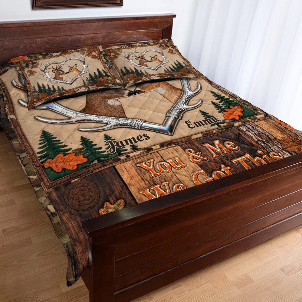 You & Me We Got This - Personalized Hunting Quilt Set