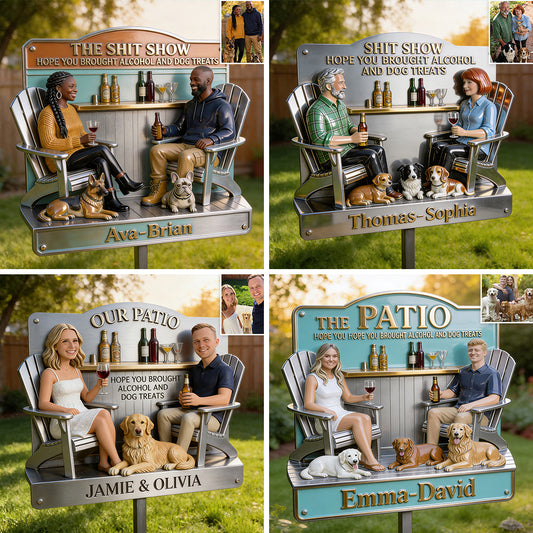 Espérons que vous avez apporté de l'alcool et des friandises pour chiens - Plaque en métal découpée personnalisée pour le jardin