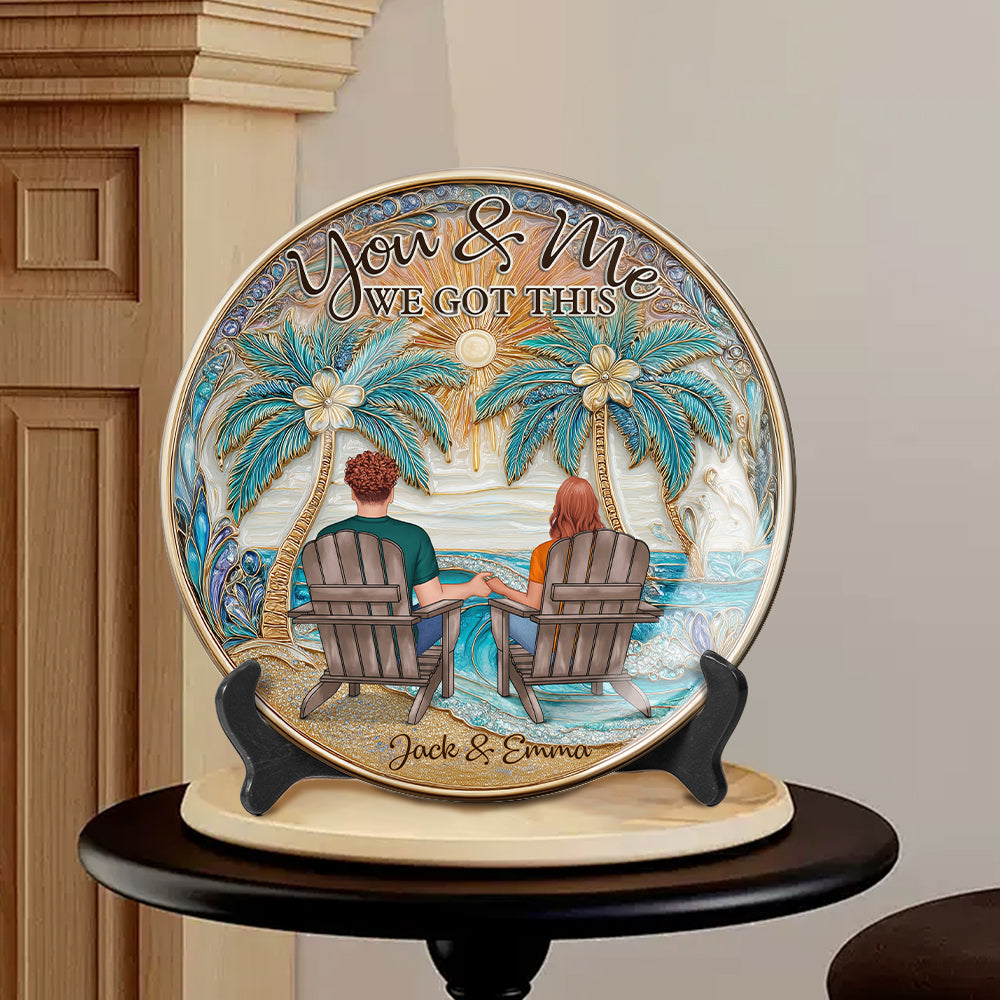 You And Me We Got This - Personalized Couple Ceramic Round Plate