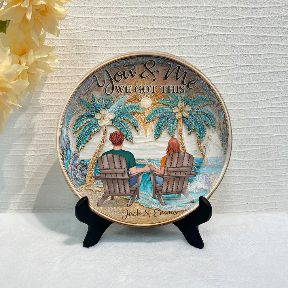 You And Me We Got This - Personalized Couple Ceramic Round Plate
