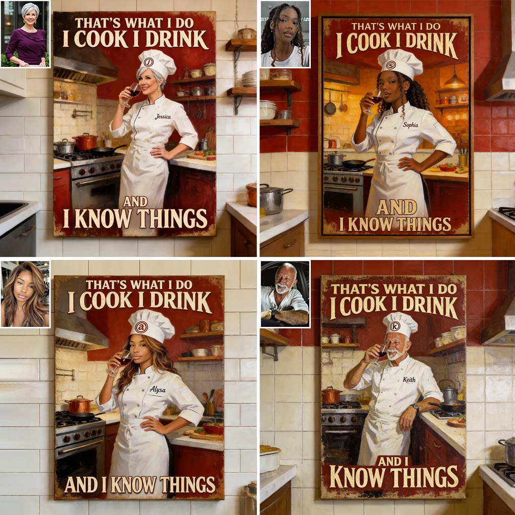 C'est ce que je fais : je cuisine, je bois et je sais des choses - Toile et affiche de cuisine personnalisées