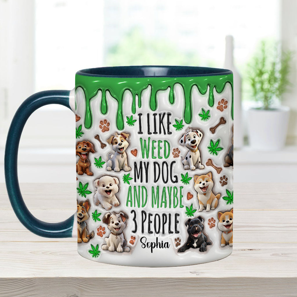 I Like Dog And Weed - Personalized Weed Accent Mug