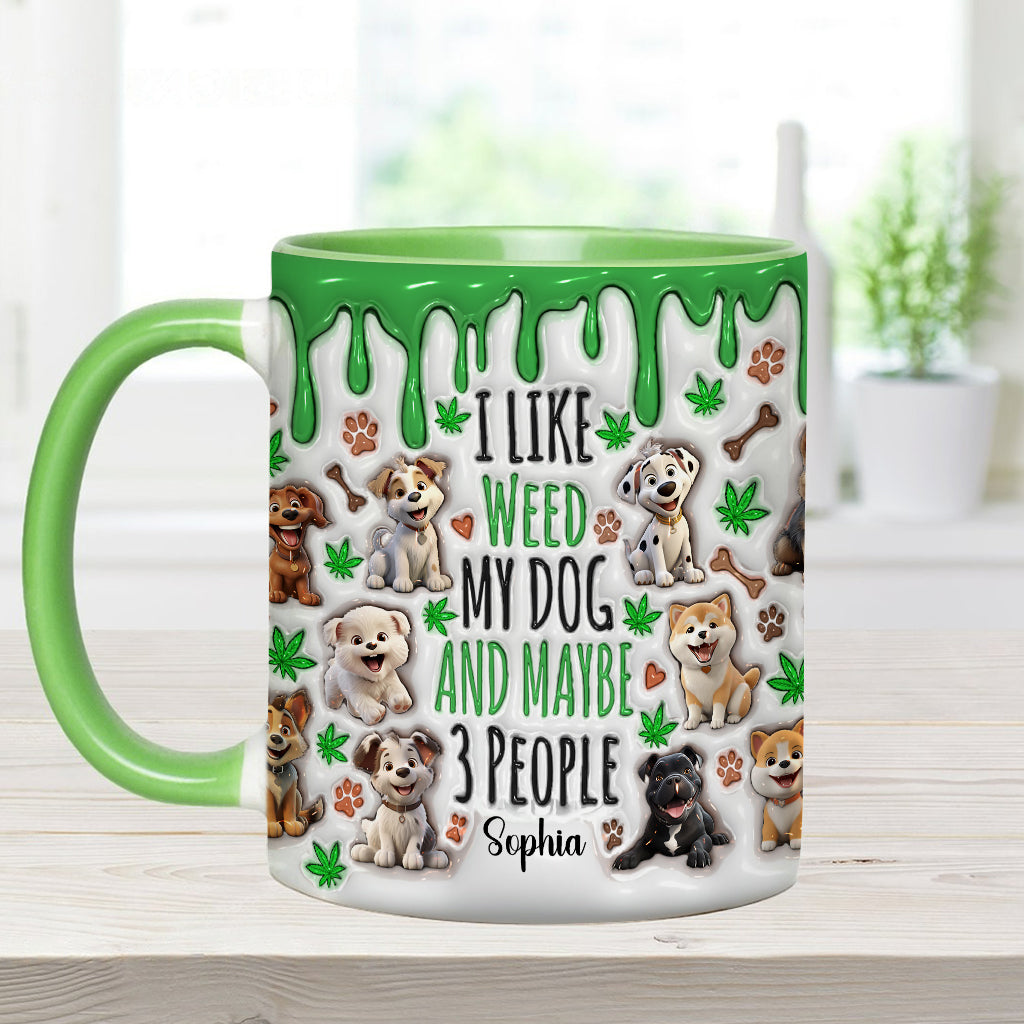 I Like Dog And Weed - Personalized Weed Accent Mug