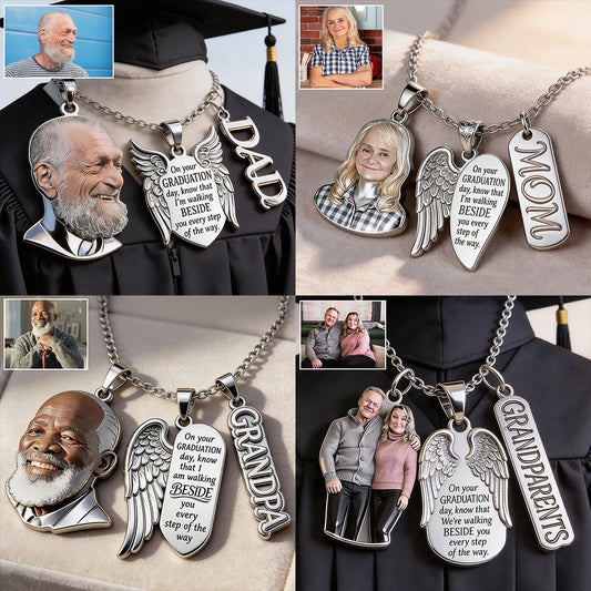 Graduation Walking Beside You Every Step - Personalized Graduation Metal Necklaces With Pendants