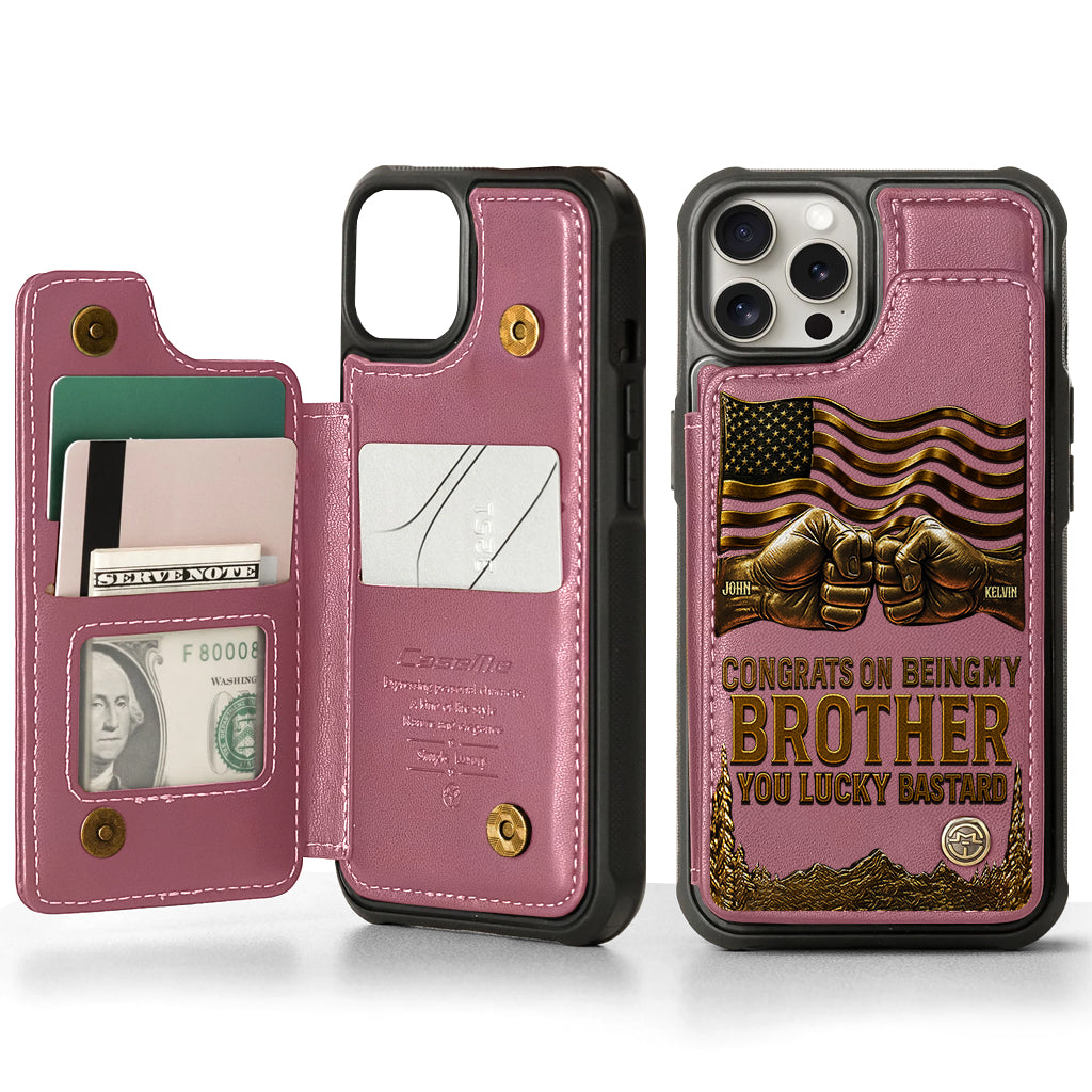 Congrat On Being My Brother - Personalized Sibling Wallet Phone Case