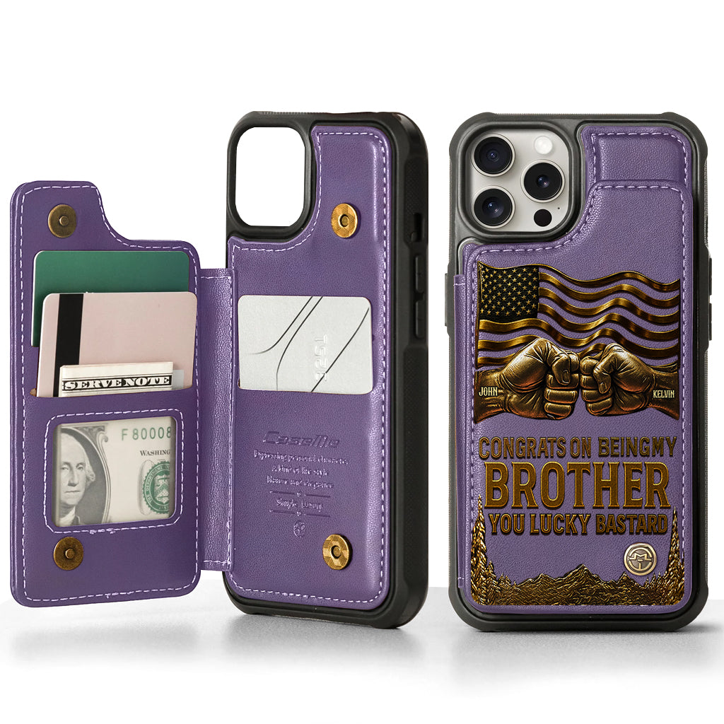 Congrat On Being My Brother - Personalized Sibling Wallet Phone Case