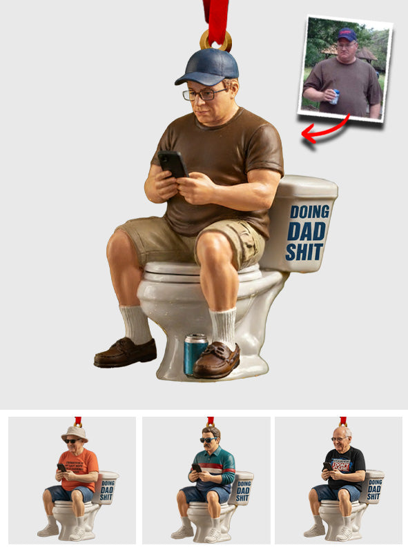 Funny Gift For Dad, Gift For Him, Doing Dad Stuff - Personalized Father Ornament