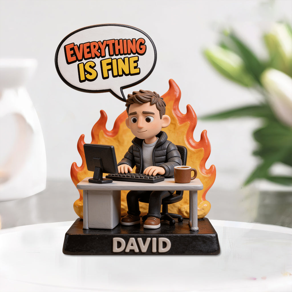 Everything Is Fine - Personalized Colleague Custom Shaped Acrylic Plaque
