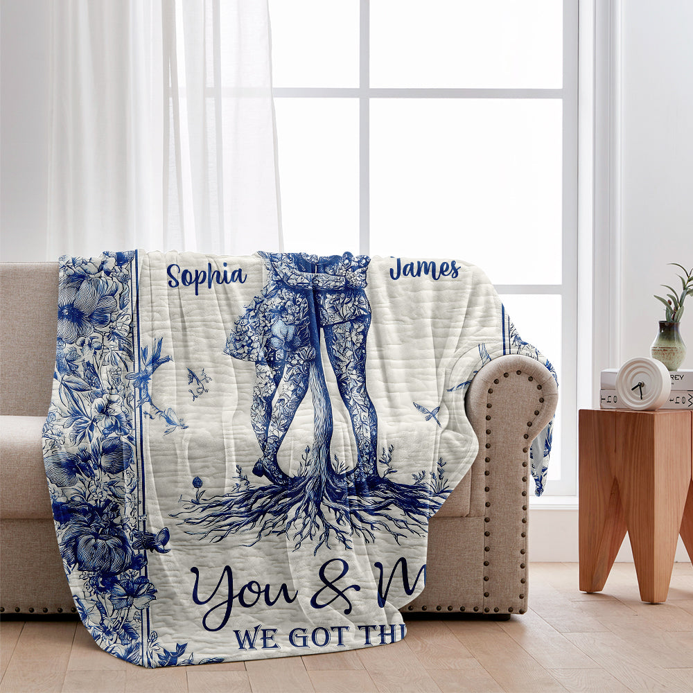 You & Me We Got This - Personalized Couple Blanket