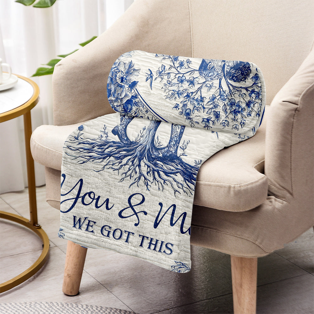You & Me We Got This - Personalized Couple Blanket
