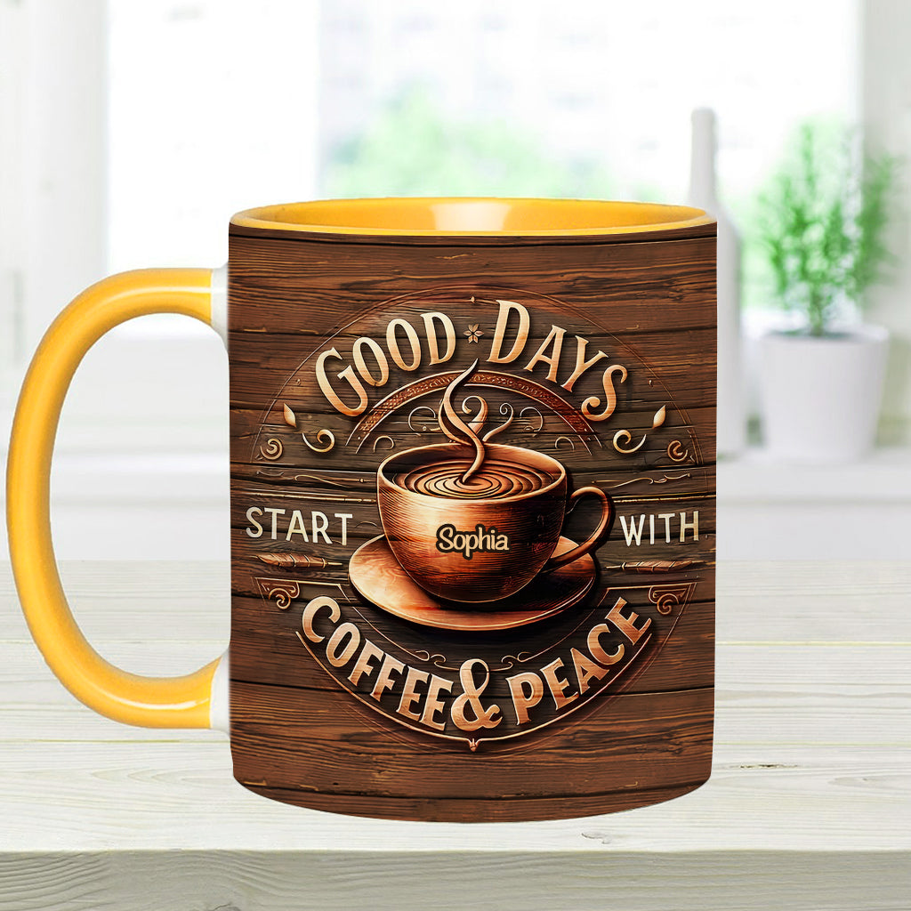 Good Days Start With Coffee & Peace - Personalized Coffee Accent Mug