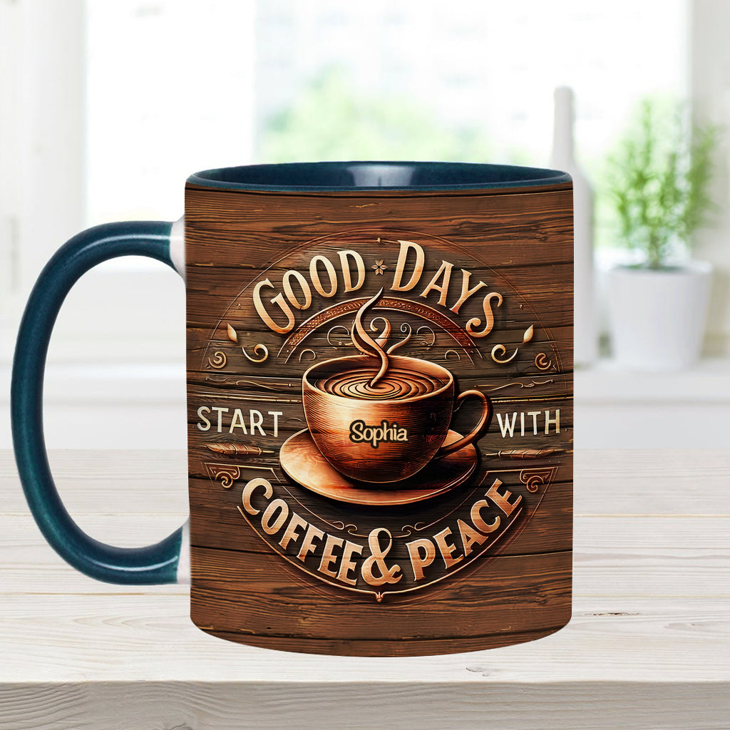 Good Days Start With Coffee & Peace - Personalized Coffee Accent Mug