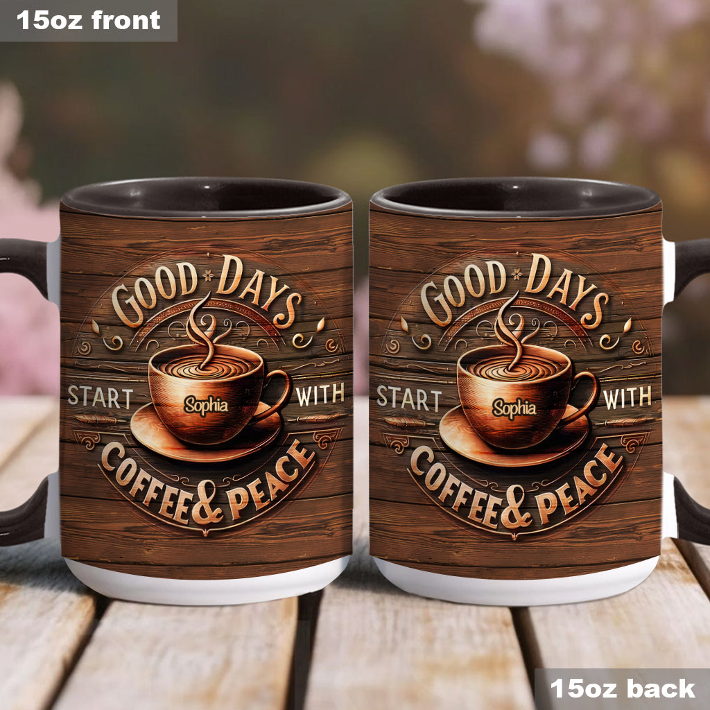 Good Days Start With Coffee & Peace - Personalized Coffee Accent Mug