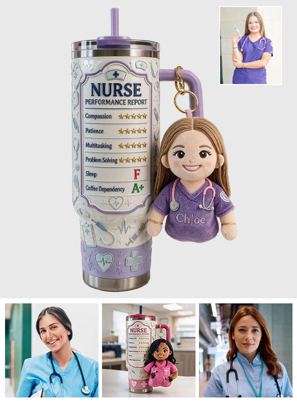 Nurse Performance Report - Personalized Nurse Tumbler With Plush Charm