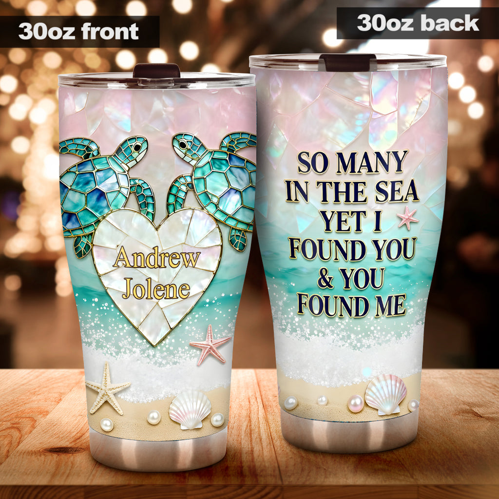 I Found You & You Found Me - Personalized Turtle Tumbler