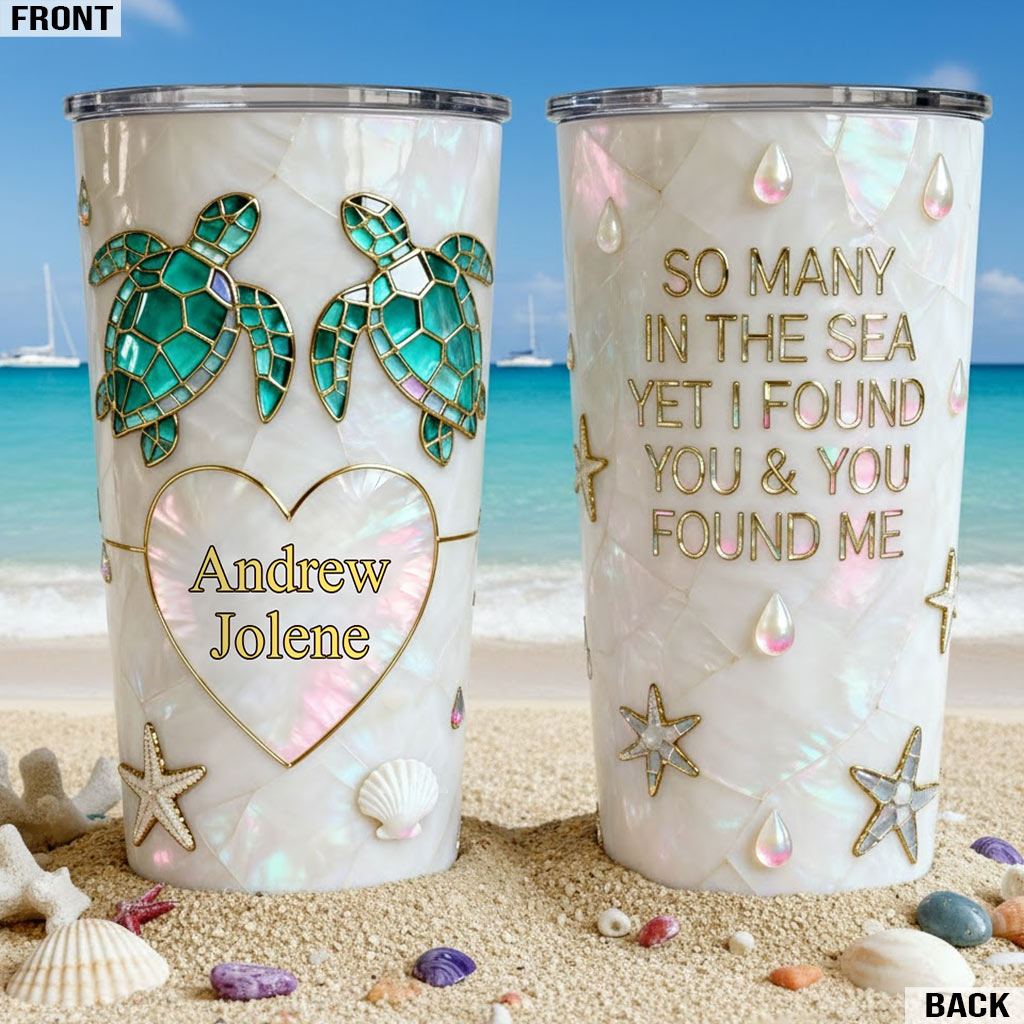 I Found You & You Found Me - Personalized Turtle Tumbler