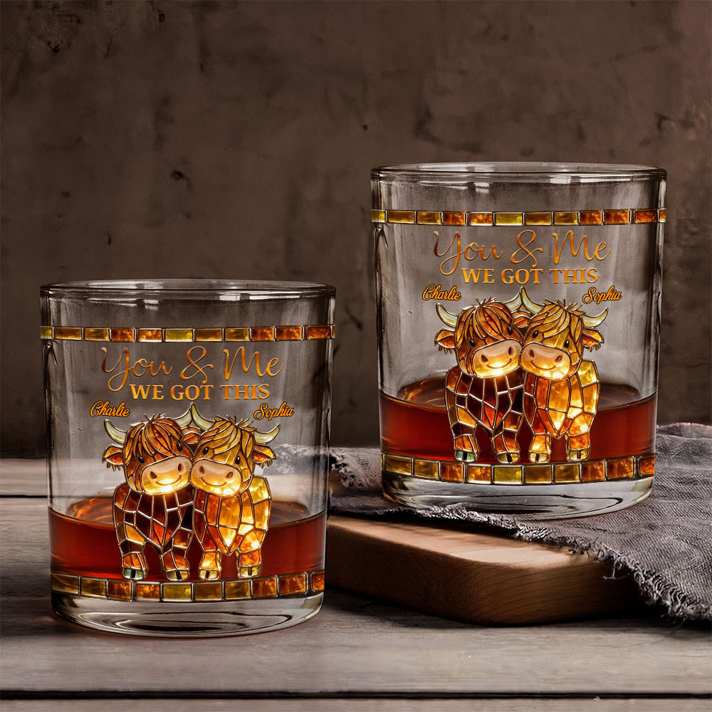 We Got This Highland Cow - Personalized Highland Cow Whiskey Glass