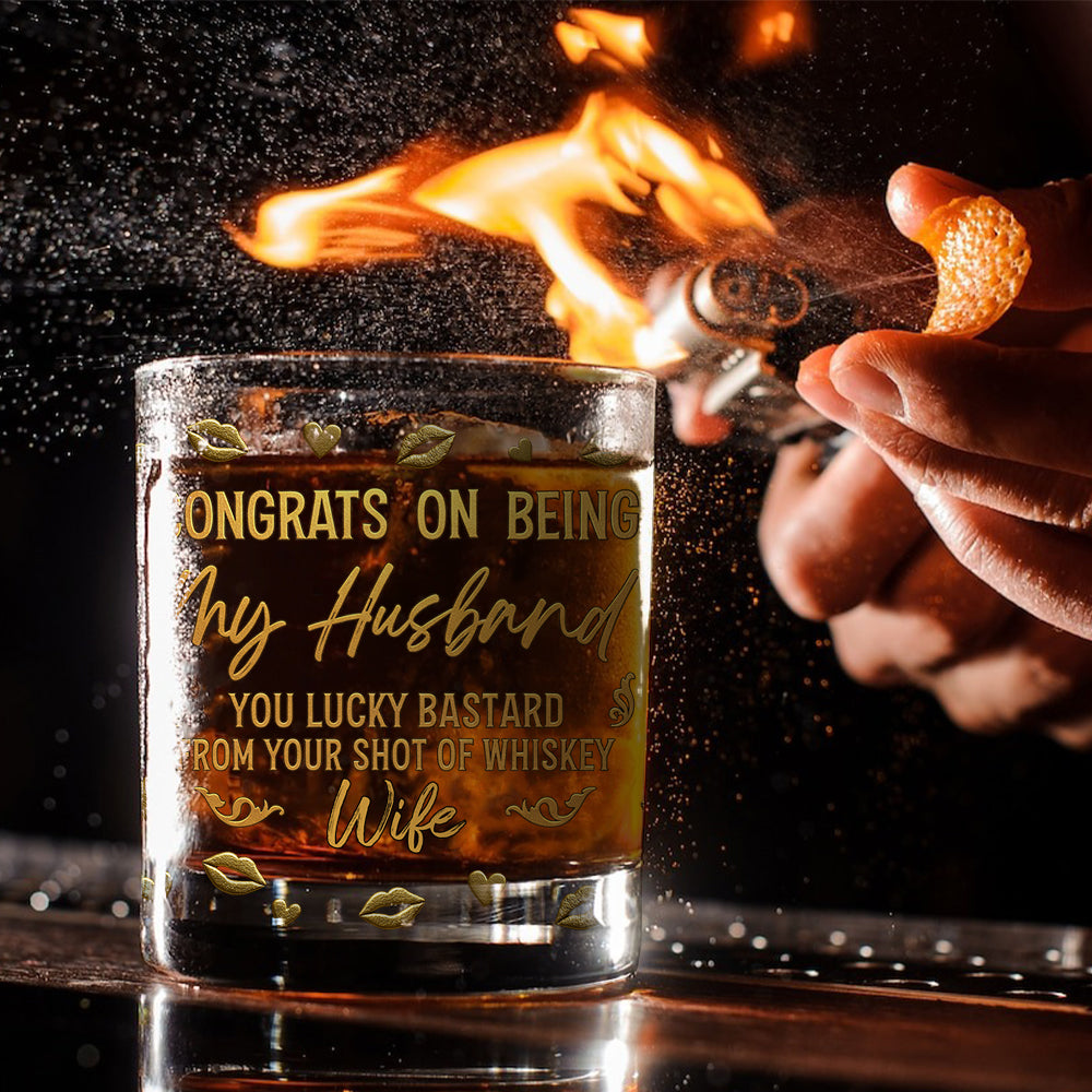 Congrats On Being My Husband - Personalized Husband And Wife Whiskey Glass