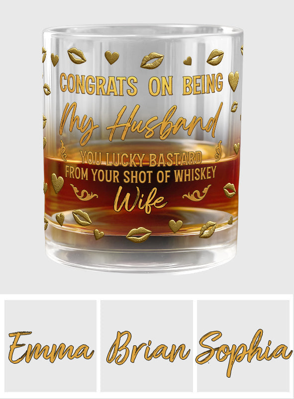 Congrats On Being My Husband - Personalized Husband And Wife Whiskey Glass