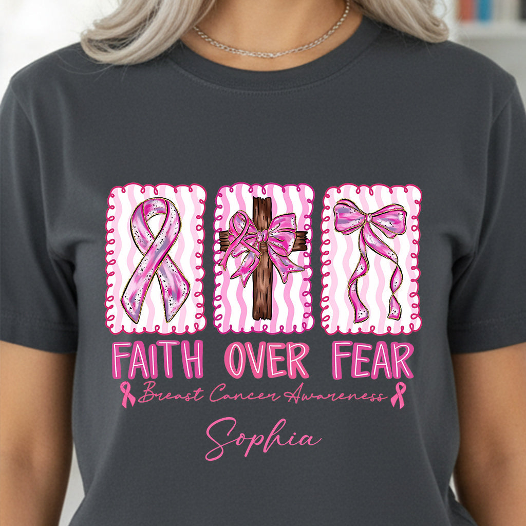 Faith Over Fear Breast Cancer Warrior - Personalized Breast Cancer Awareness T-shirt And Hoodie