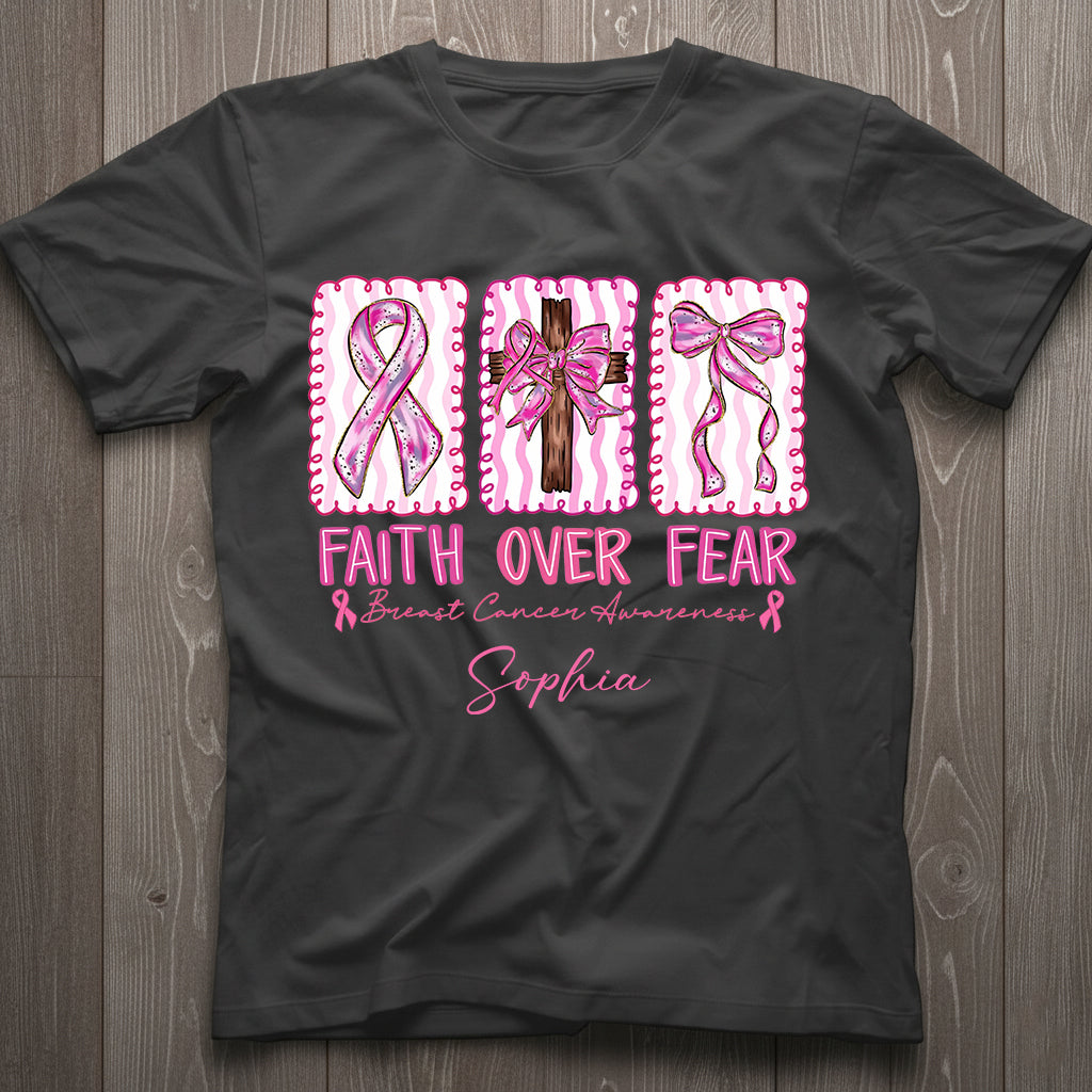 Faith Over Fear Breast Cancer Warrior - Personalized Breast Cancer Awareness T-shirt And Hoodie