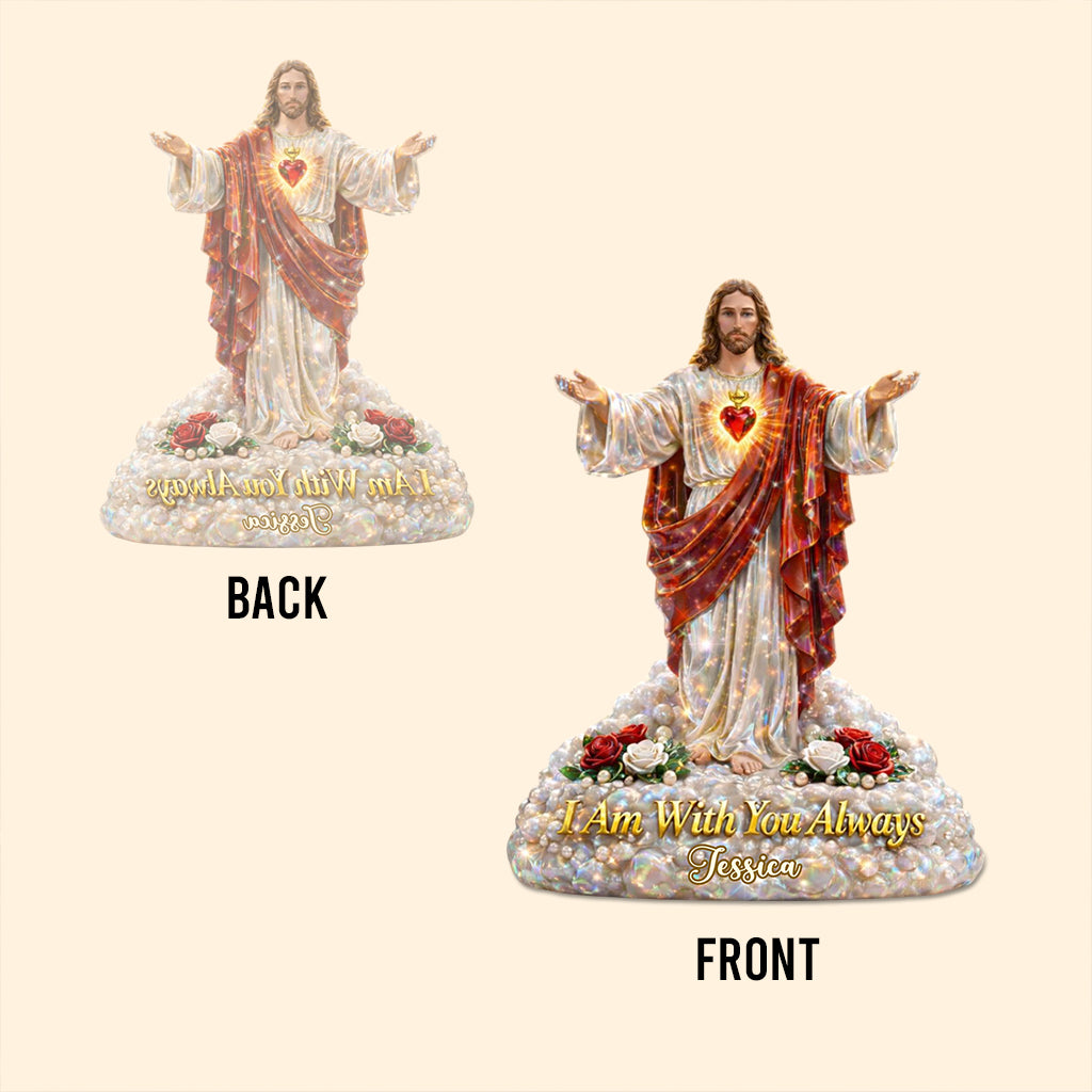 Je suis toujours avec toi, Jésus Sacré-Cœur - Plaque chrétienne personnalisée en acrylique de forme personnalisée