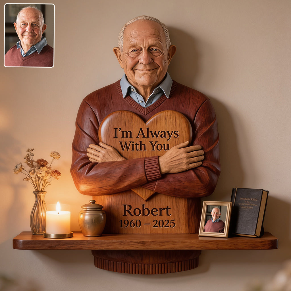 I'm Always With You - Personalized Memorial Wooden Floating Shelf