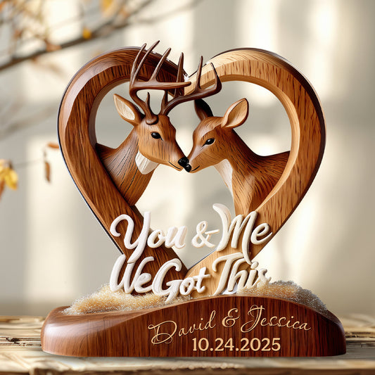 You And Me We Got This - Personalized Hunting Custom Shaped Acrylic Plaque