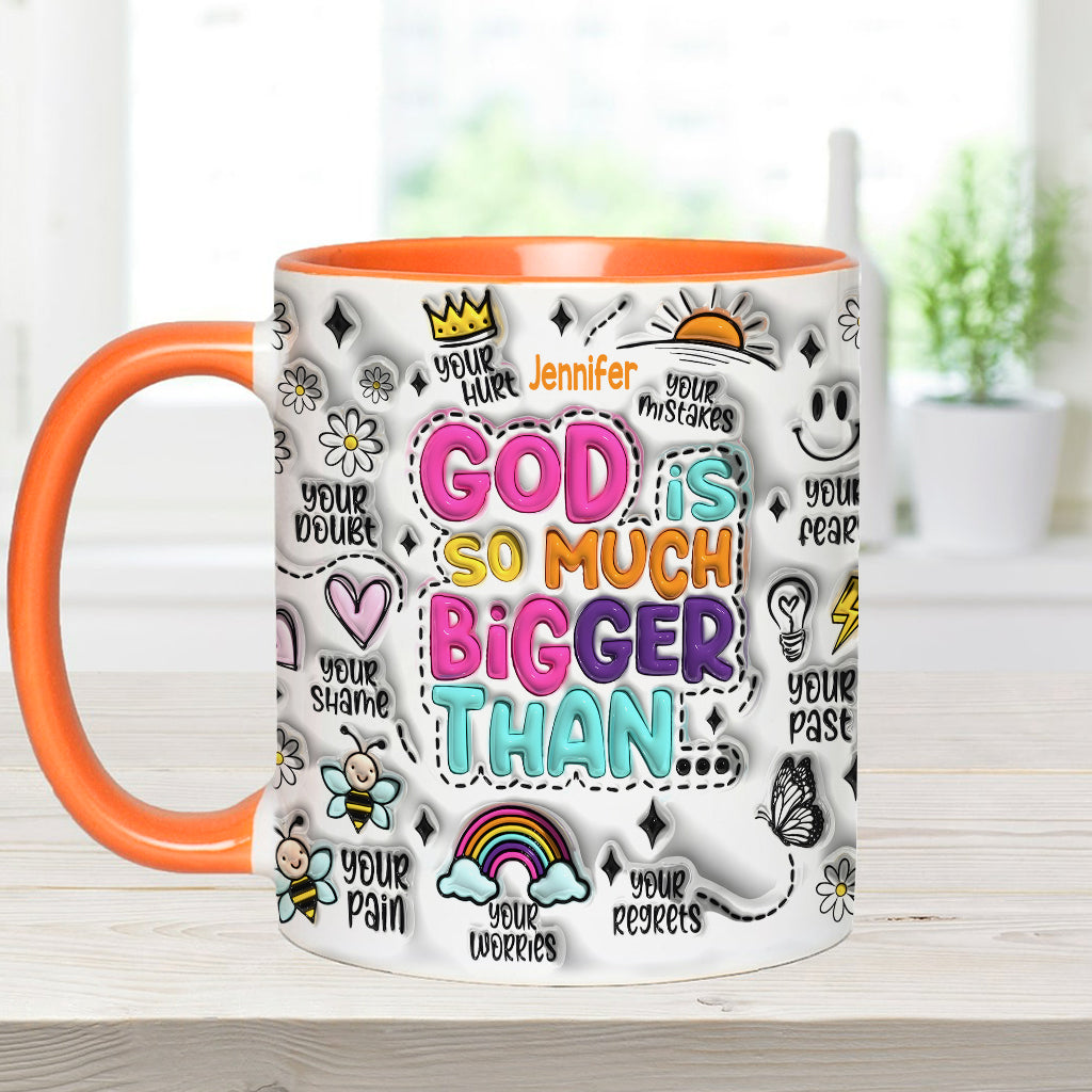God Is So Much Bigger - Personalized Christian Accent Mug