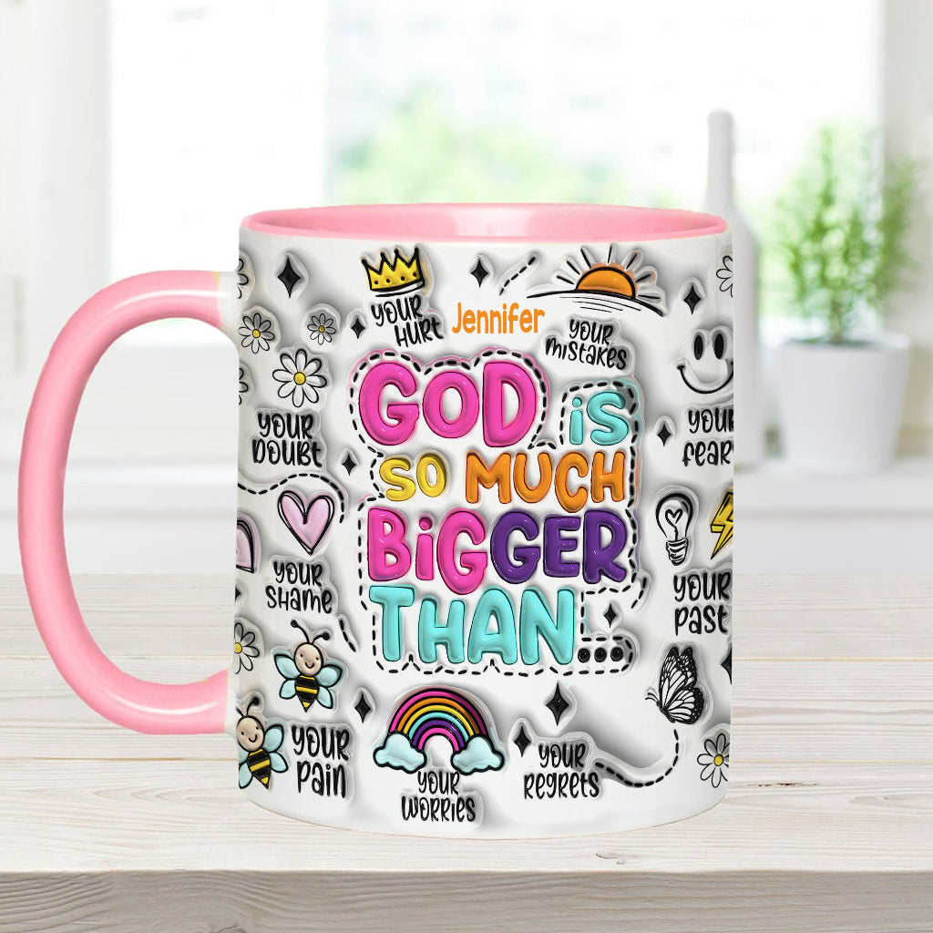 God Is So Much Bigger - Personalized Christian Accent Mug