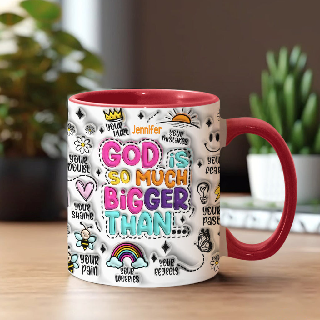 God Is So Much Bigger - Personalized Christian Accent Mug