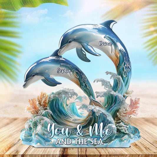 You And Me And The Sea - Personalized Dolphin Custom Shaped Acrylic Plaque