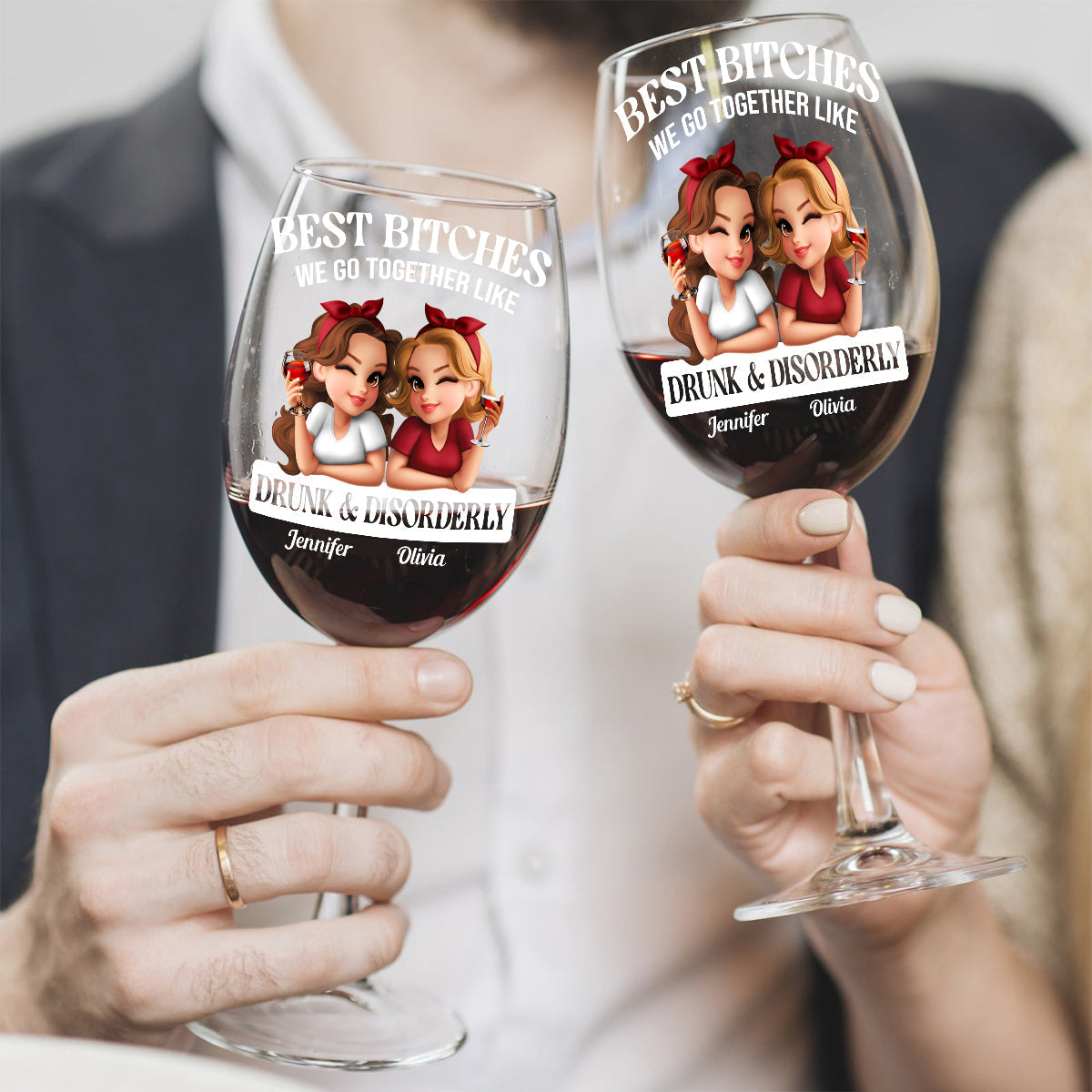 We Go Together Like Drunk & Disorderly - Personalized Bestie Wine Glass With Long Stem
