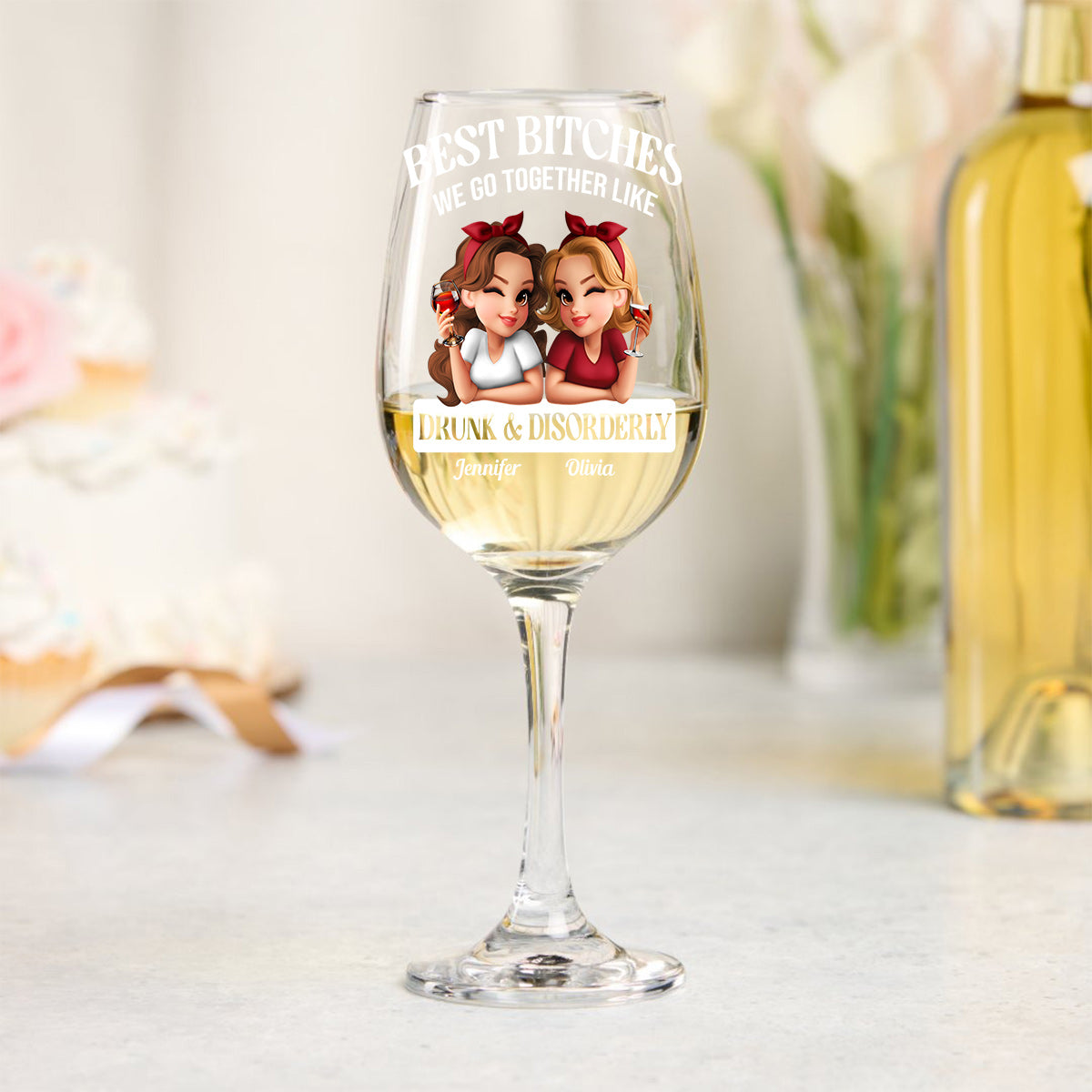 We Go Together Like Drunk & Disorderly - Personalized Bestie Wine Glass With Long Stem