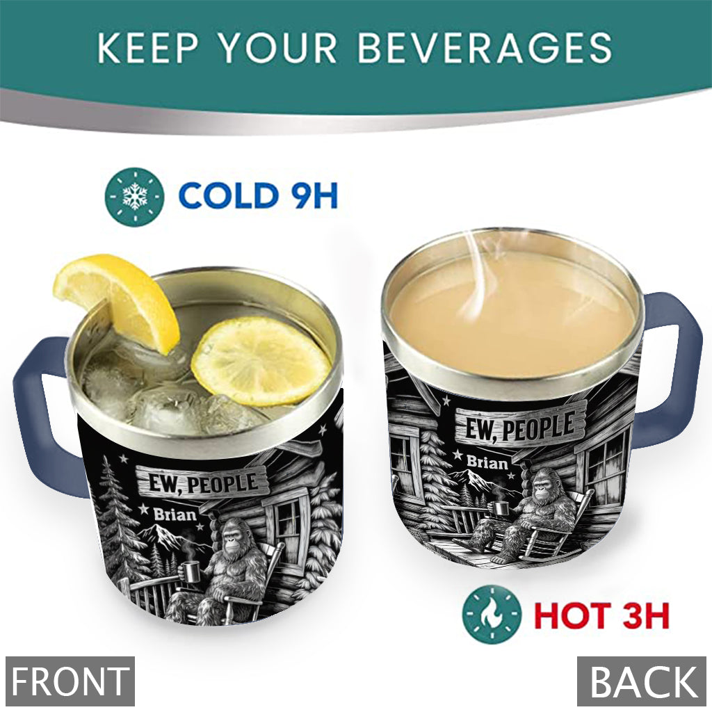 Ew, People - Personalized Camping Insulated Coffee Mug Travel Tumbler