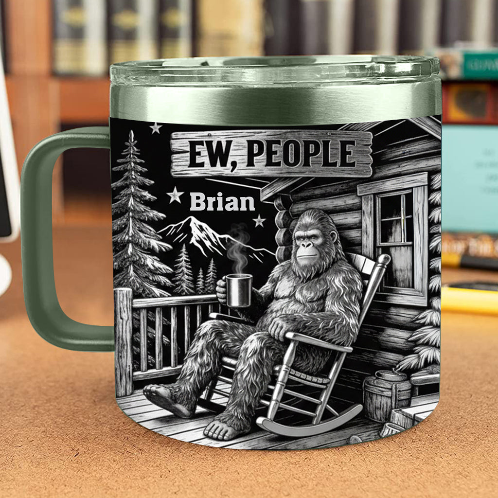 Ew, People - Personalized Camping Insulated Coffee Mug Travel Tumbler