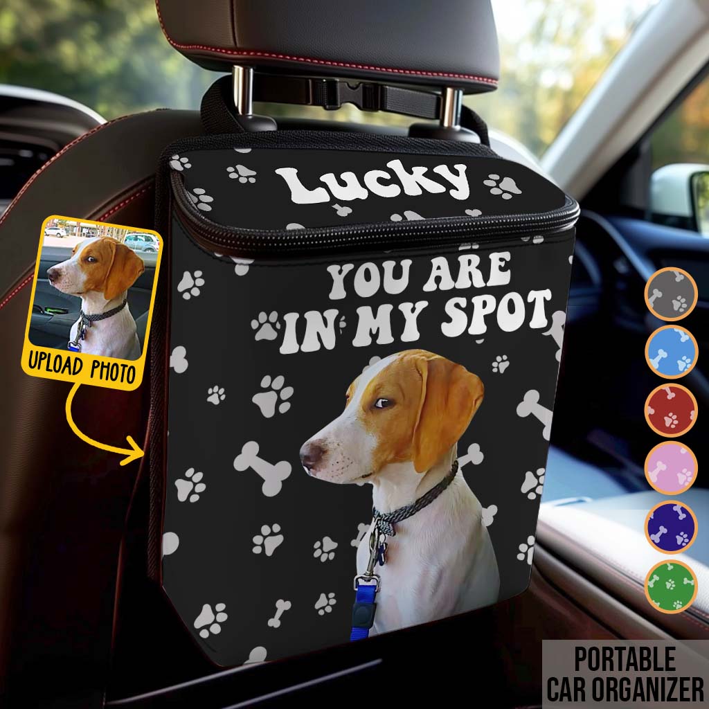 You're In My Spot - Personalized Dog Portable Car Trash Can/ Organizer