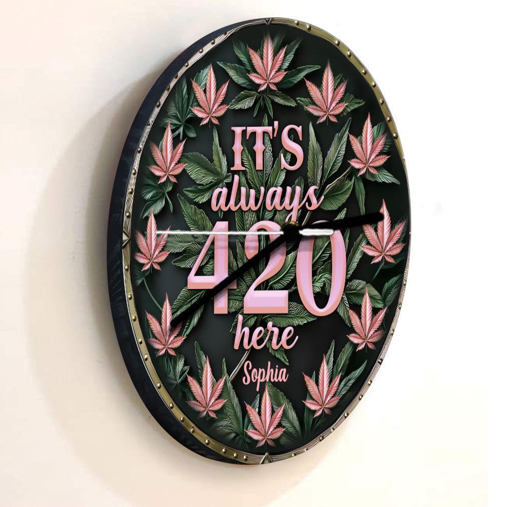 Hier ist immer 420 - Personalisierte Weed-Wanduhr