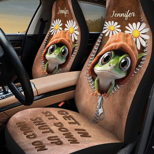 Get In Sit Down Shut Up Hold On - Personalized Frog Seat Covers